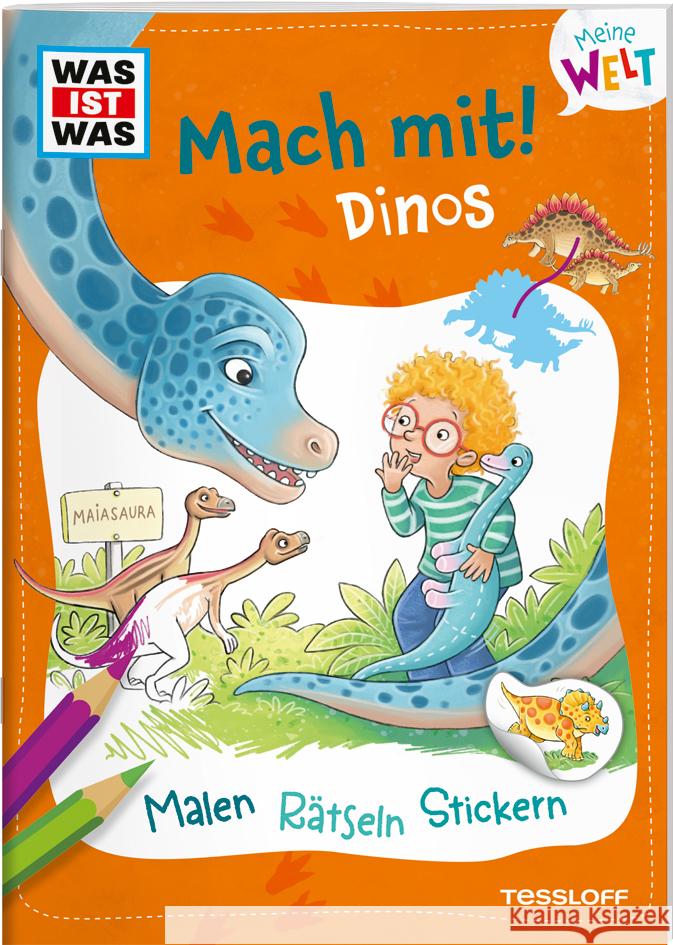 WAS IST WAS Meine Welt Mach mit! Dinos Baier, Katja 9783788643676 Tessloff Verlag Ragnar Tessloff GmbH & Co. KG