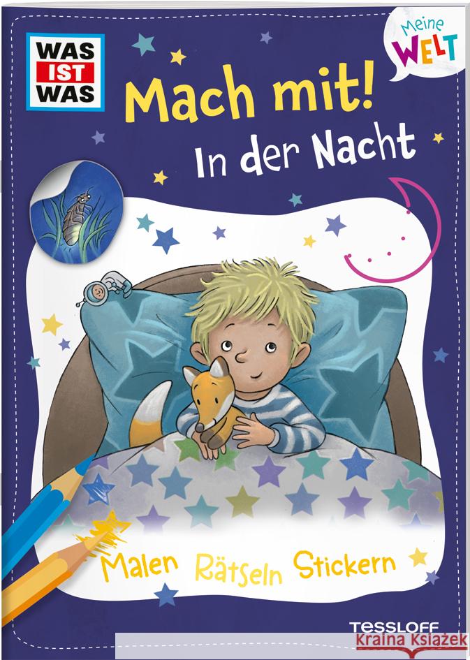 WAS IST WAS Meine Welt Mach mit! In der Nacht Baier, Katja 9783788643690 Tessloff Verlag Ragnar Tessloff GmbH & Co. KG