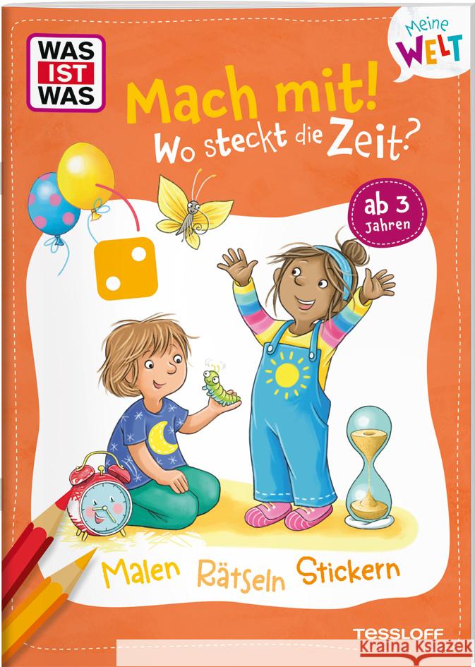 WAS IST WAS Meine Welt Mach mit! Wo steckt die Zeit? Baier, Katja 9783788643768