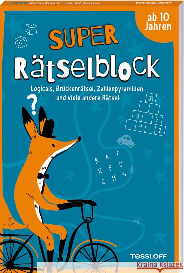 Super Rätselblock ab 10 Jahren.Logicals, Brückenrätsel, Zahlenpyramiden und viele andere Rätsel Heine, Stefan 9783788644765 Tessloff Verlag Ragnar Tessloff GmbH & Co. KG