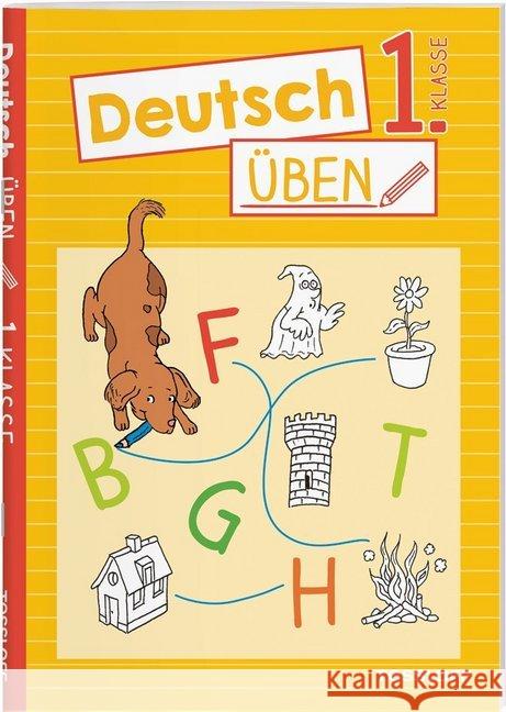 Deutsch üben 1. Klasse : Alphabet und erste Wörter, lesen und schreiben lernen Meierjürgen, Sonja 9783788675462 Tessloff