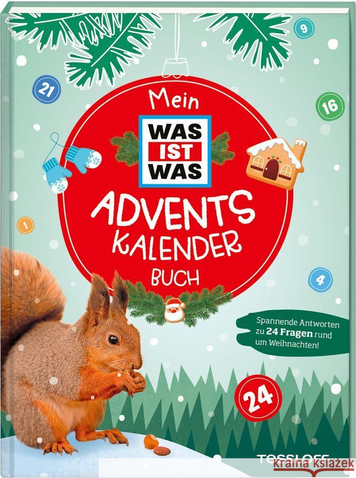 Mein WAS IST WAS Adventskalenderbuch 2 Kinast, Florian 9783788676513 Tessloff Verlag Ragnar Tessloff GmbH & Co. KG