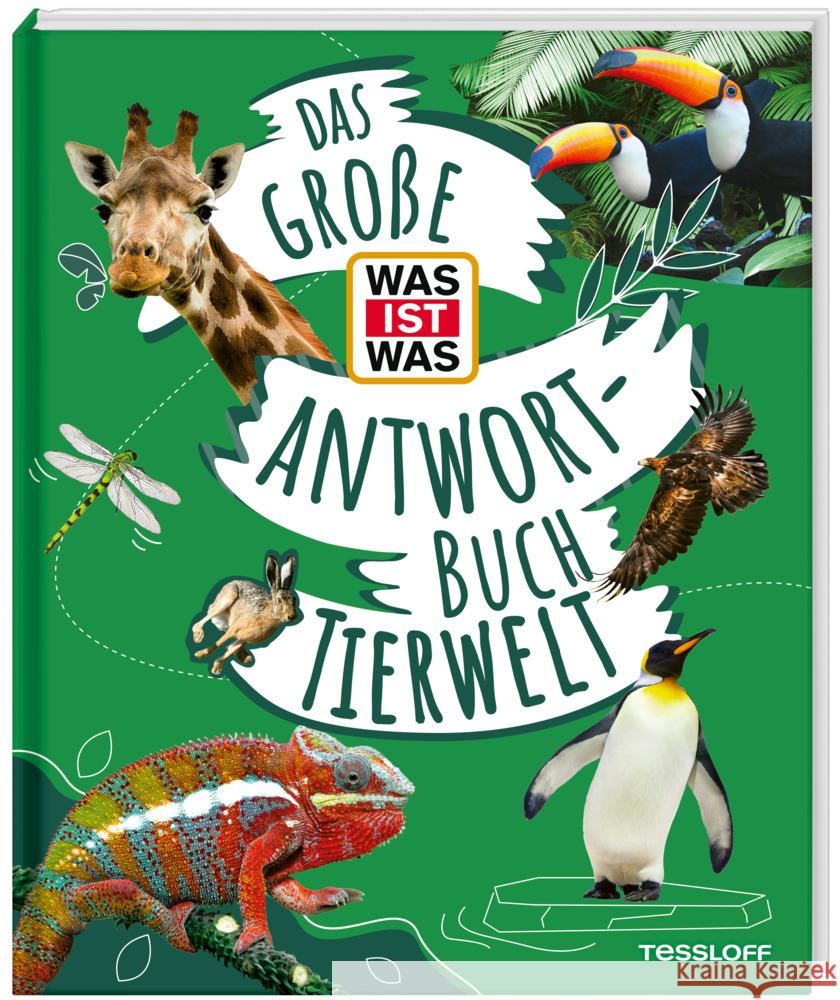 Das große WAS IST WAS Antwortbuch Tierwelt Lich, Barbara 9783788676568 Tessloff Verlag Ragnar Tessloff GmbH & Co. KG