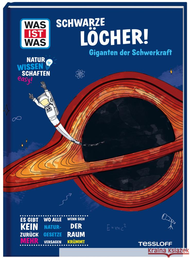 WAS IST WAS Naturwissenschaften easy! Schwarze Löcher! Giganten der Schwerkraft Baur, Manfred 9783788677015