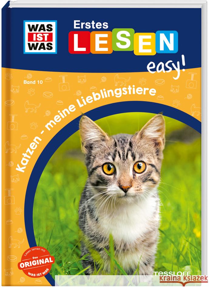 WAS IST WAS Erstes Lesen easy! Band 10. Katzen - meine Lieblingstiere Meierjürgen, Sonja 9783788677282 Tessloff Verlag Ragnar Tessloff GmbH & Co. KG