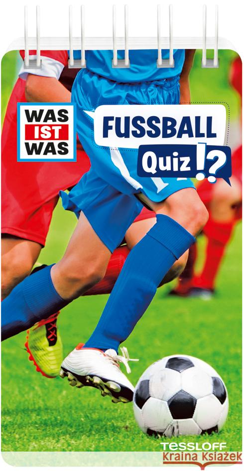 WAS IST WAS Quiz Fußball Lehnert, Lorena 9783788677725 Tessloff Verlag Ragnar Tessloff GmbH & Co. KG