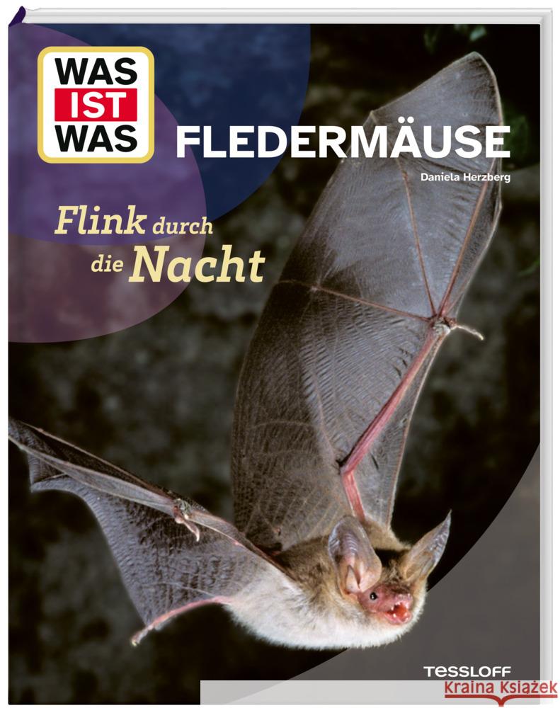 WAS IST WAS Fledermäuse. Flink durch die Nacht Herzberg, Daniela 9783788681975