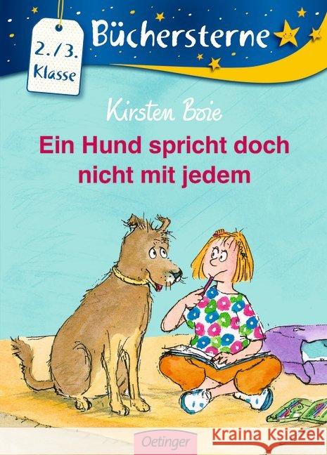 Ein Hund spricht doch nicht mit jedem : 2./3. Klasse Boie, Kirsten 9783789103841