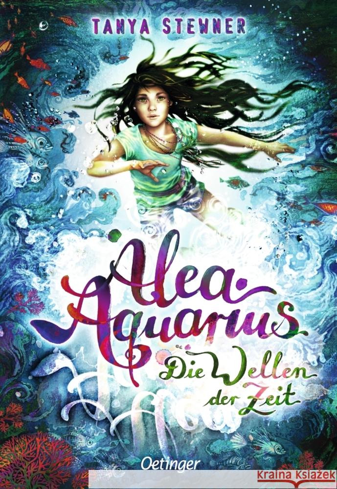 Alea Aquarius 8. Die Wellen der Zeit Stewner, Tanya 9783789104374 Oetinger