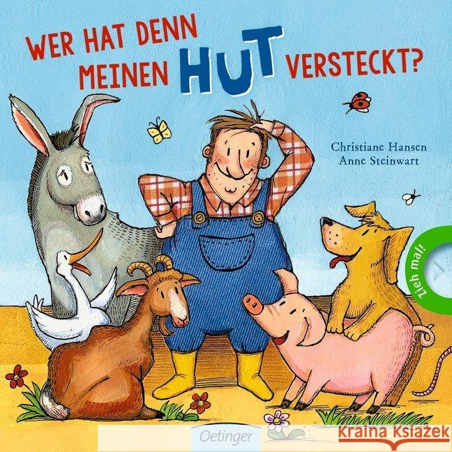 Wer hat denn meinen Hut versteckt? Hansen, Christiane; Steinwart, Anne 9783789104886 Oetinger