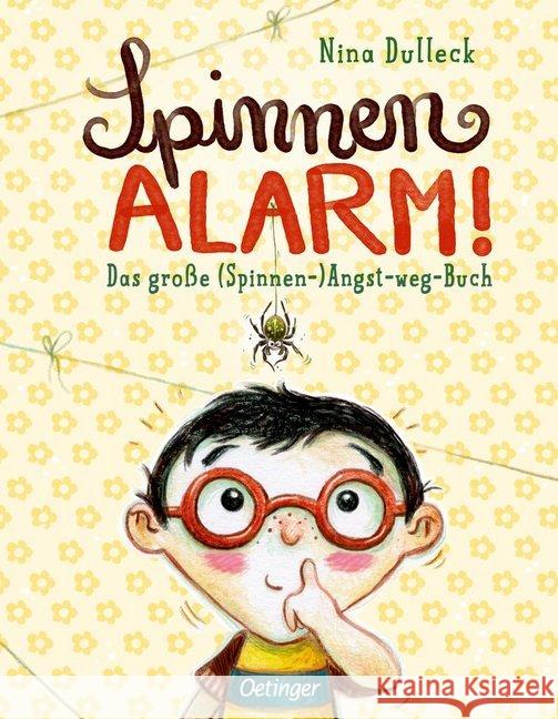 Spinnen-Alarm : Das große (Spinnen-) Angst-weg-Buch Dulleck, Nina 9783789107900 Oetinger