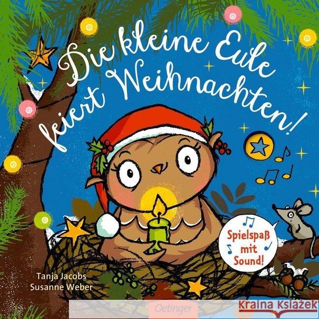 Die kleine Eule feiert Weihnachten : Spielspaß mit Sound Weber, Susanne 9783789109256