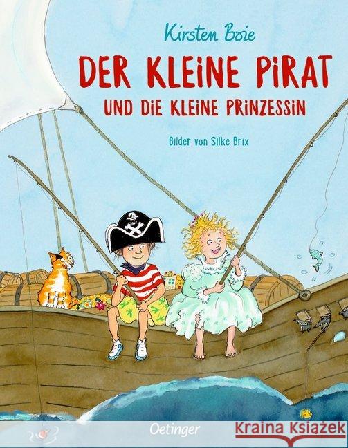 Der kleine Pirat und die kleine Prinzessin : Bilderbuch Boie, Kirsten 9783789110498