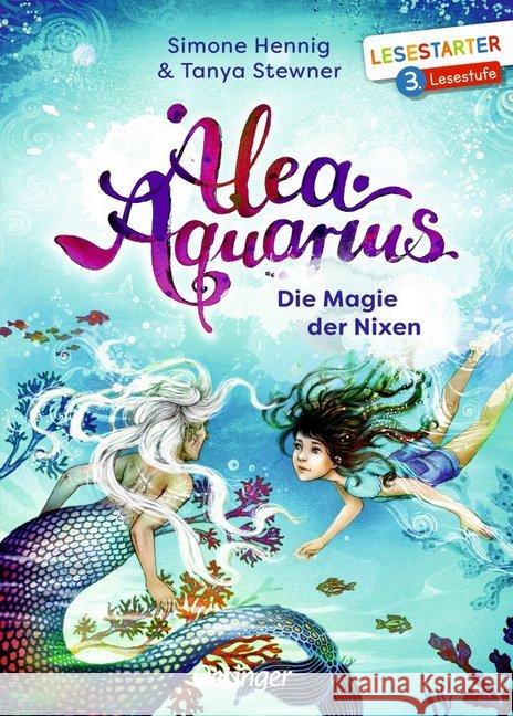 Alea Aquarius - Die Magie der Nixen : 3. Lesestufe Stewner, Tanya 9783789112089 Oetinger