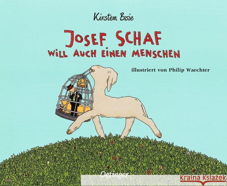 Josef Schaf will auch einen Menschen Boie, Kirsten 9783789113840 Oetinger