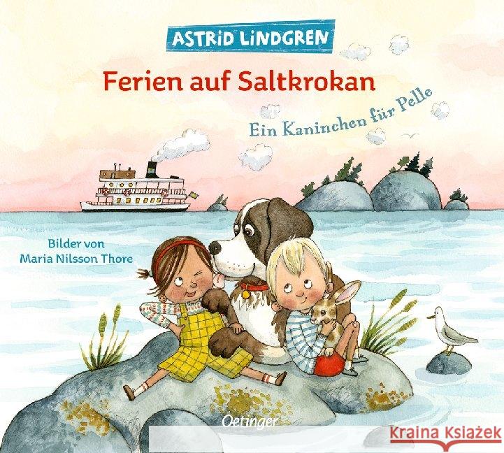 Ferien auf Saltkrokan : Ein Kaninchen für Pelle Lindgren, Astrid 9783789114472