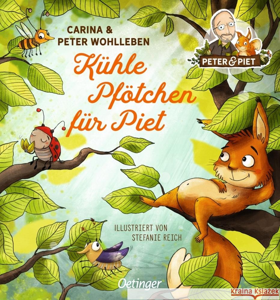 Kühle Pfötchen für Piet : Aufklappbuch Wohlleben, Peter; Wohlleben, Carina 9783789121029 Oetinger