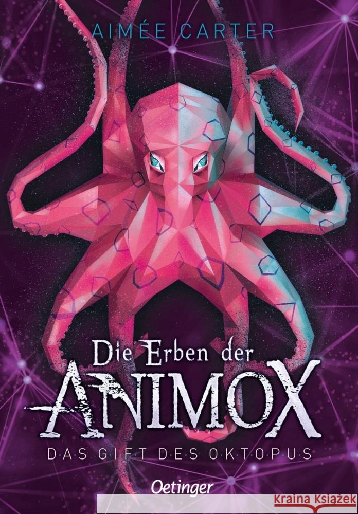 Die Erben der Animox 2. Das Gift des Oktopus Carter, Aimée 9783789121043 Verlag Friedrich Oetinger GmbH