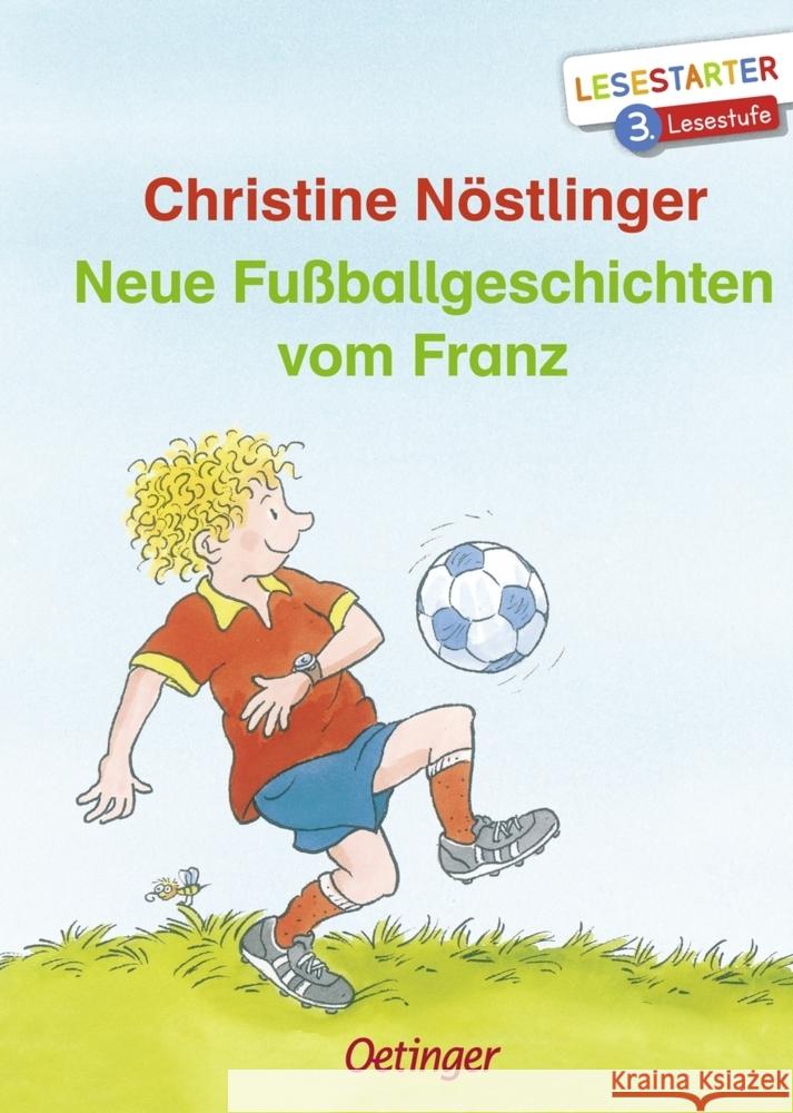 Neue Fußballgeschichten vom Franz Nöstlinger, Christine 9783789121500