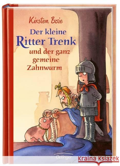 Der kleine Ritter Trenk und der ganz gemeine Zahnwurm Boie, Kirsten 9783789131967 Oetinger