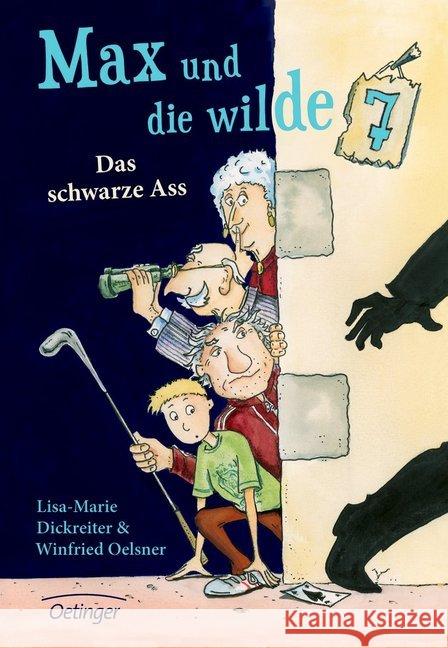 Max und die Wilde Sieben - Das schwarze Ass Dickreiter, Lisa-Marie; Oelsner, Winfried 9783789133329 Oetinger