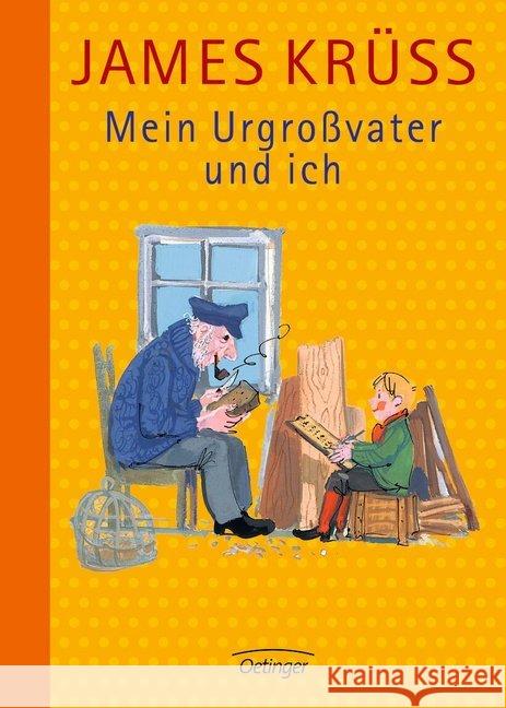 Mein Urgroßvater und ich : Ausgezeichnet mit dem Deutschen Jugendliteraturpreis 1960 Krüss, James   9783789140433 Oetinger