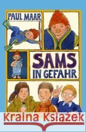 Sams in Gefahr : Ausgezeichnet mit dem Deutschen Bücherpreis, Kategorie Kinder - und Jugendbuch 2003 Maar, Paul   9783789142338 Oetinger