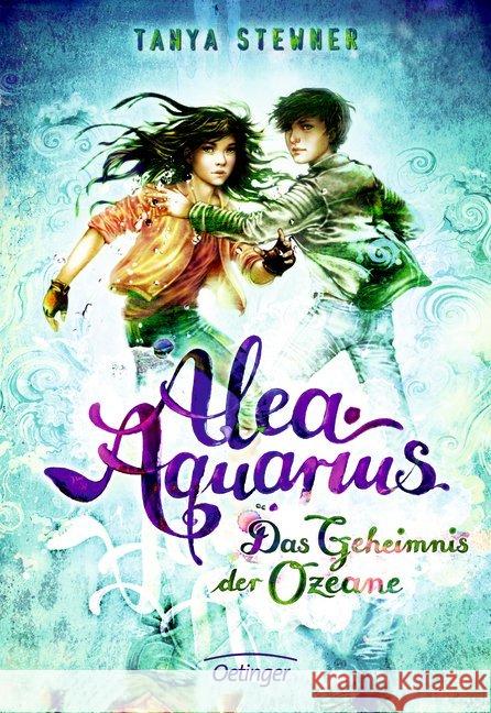 Alea Aquarius - Das Geheimnis der Ozeane Stewner, Tanya 9783789147494 Oetinger