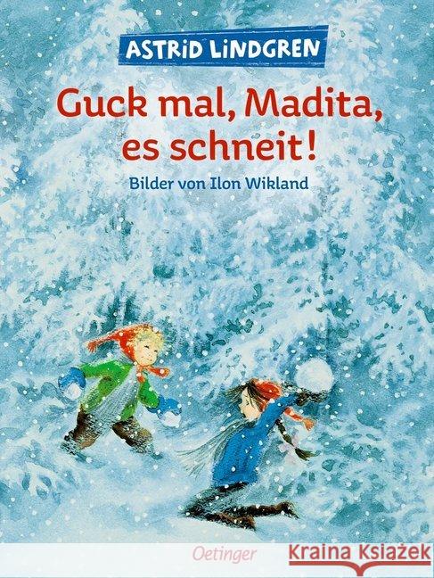 Guck mal, Madita, es schneit! Lindgren, Astrid Wikland, Ilon  9783789160356 Oetinger