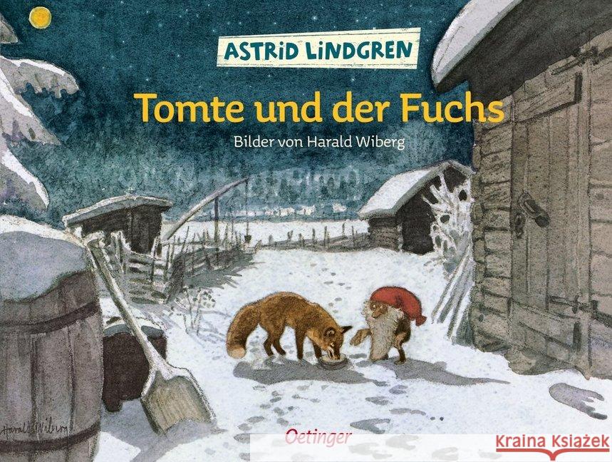 Tomte und der Fuchs Lindgren, Astrid Wiberg, Harald  9783789161315 Oetinger