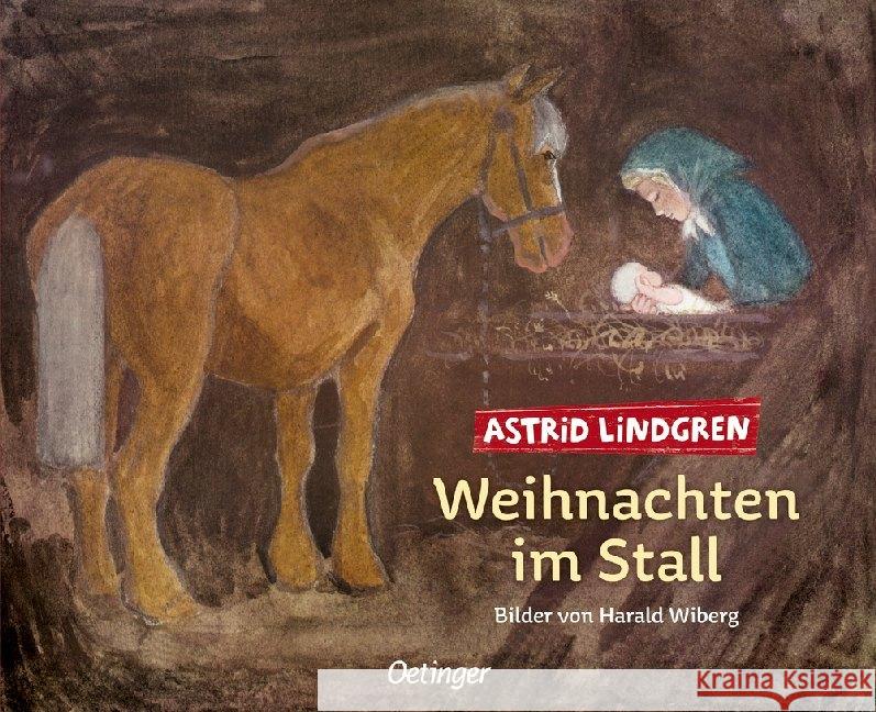 Weihnachten im Stall Lindgren, Astrid Wiberg, Harald  9783789161322 Oetinger