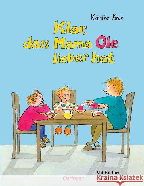 Klar, daß Mama Ole lieber hat. Klar, daß Mama Anna lieber hat : Zwei Bilderbücher in einem Bilderbuch Boie, Kirsten Brix-Henker, Silke  9783789163111