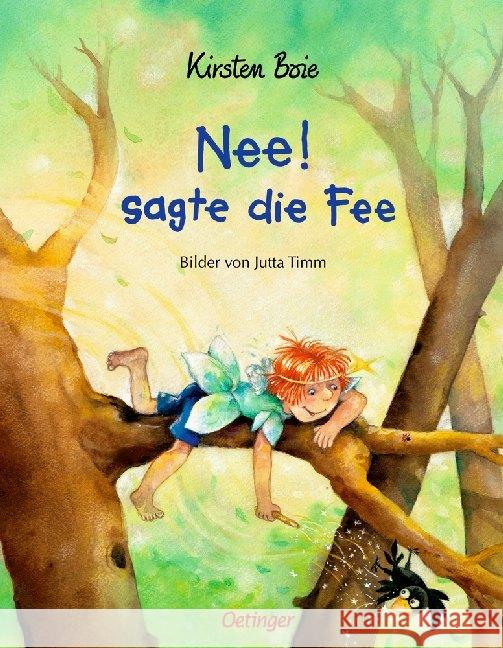 Nee! sagte die Fee Boie, Kirsten Timm, Jutta  9783789163197 Oetinger