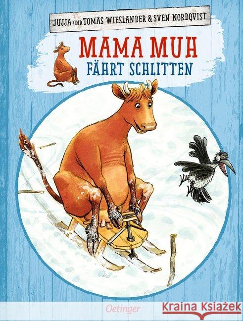 Mama Muh fährt Schlitten Wieslander, Jujja Wieslander, Tomas Nordqvist, Sven 9783789173042