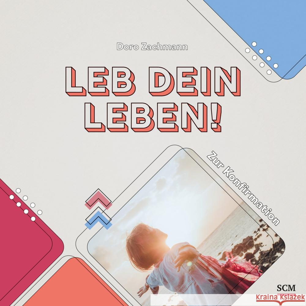 Leb dein Leben! Für Mädchen Zachmann, Doro 9783789398339 SCM Collection