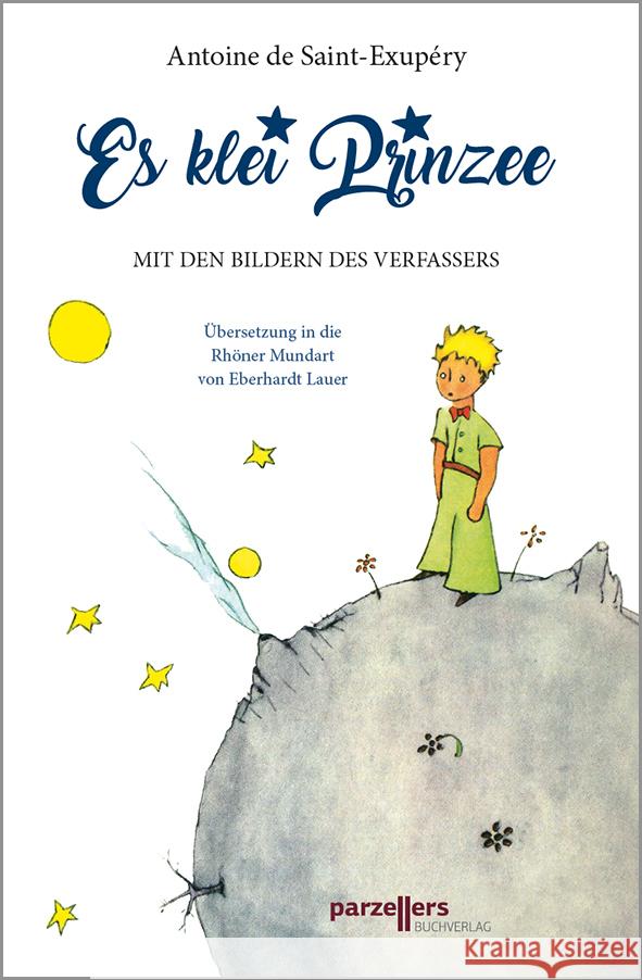 Es klei Prinzee Lauer, Eberhardt, Saint-Exupéry, Antoine de 9783790005578 Parzellers