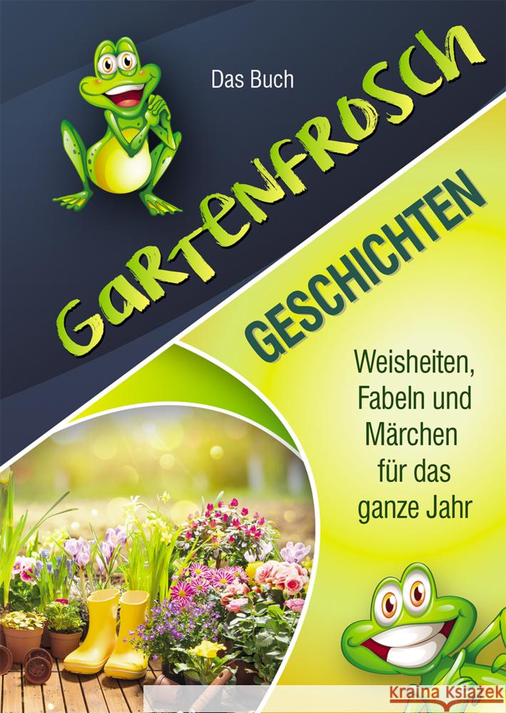 Gartenfrosch Geschichten Schaum, Kerstin 9783790005752