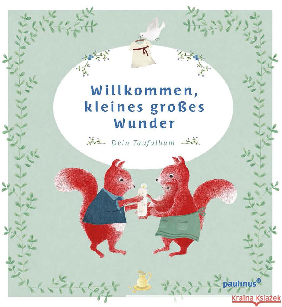 Willkommen, kleines großes Wunder Fritsch, Marlene 9783790217513 Paulinus Verlag GmbH