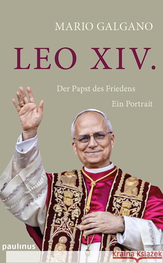 Leo XIV. Galgano, Mario 9783790217889 Paulinus Verlag GmbH