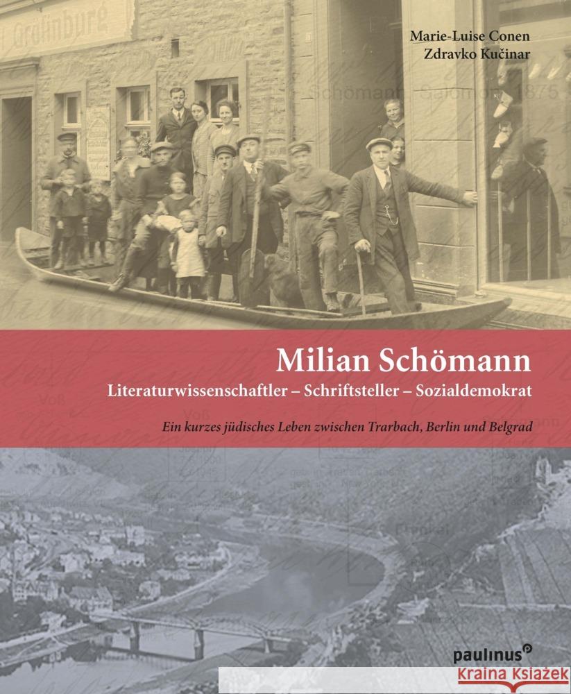 Milian Schömann: Literaturwissenschaftler - Schriftsteller - Sozialdemokrat Conen, Marie-Luise, Kucinar, Zdravko 9783790219074 Paulinus Verlag GmbH