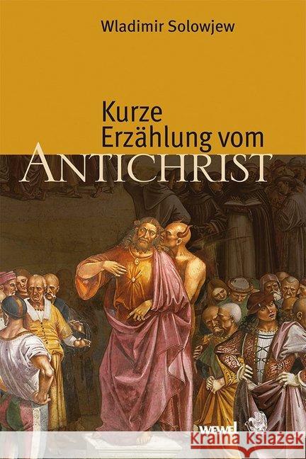 Kurze Erzählung vom Antichrist Solowjew, Wladimir 9783790219654