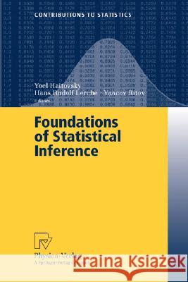Foundations of Statistical Inference: Proceedings of the Shoresh Conference 2000 Haitovsky, Yoel 9783790800470 Physica-Verlag