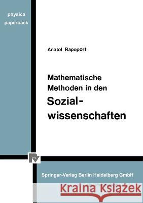 Mathematische Methoden in Den Sozialwissenschaften A. Rapoport Anatol Rapoport 9783790802184