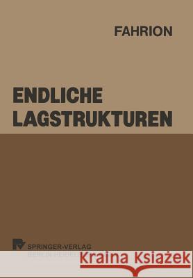 Endliche Lagstrukturen: Klassifizierung Und Schätztheoretische Behandlung Von Spline-Lags Fahrion, Roland 9783790802269 Physica-Verlag