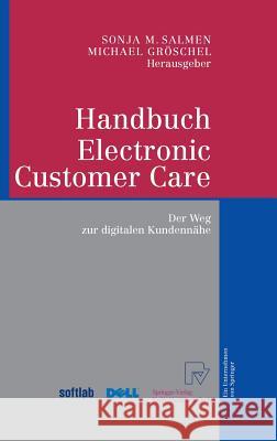 Handbuch Electronic Customer Care: Der Weg Zur Digitalen Kundennähe Salmen, Sonja M. 9783790802436 Physica-Verlag Heidelberg