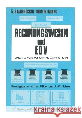 Rechnungswesen Und Edv: Einsatz Von Personalcomputern Kilger, W. 9783790803228 Not Avail