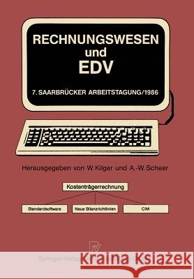 Rechnungswesen Und Edv: Kostenträgerrechnung - Standardsoftware Neue Bilanzrichtlinien - CIM Kilger, Wolfgang 9783790803587 Springer