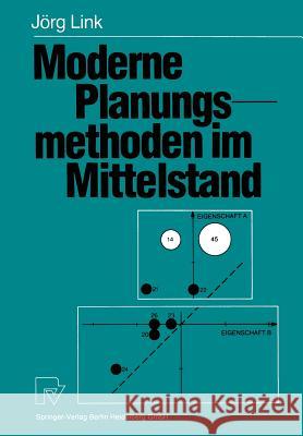 Moderne Planungsmethoden im Mittelstand: Praktische Beispiele und konzeptionelle Überlegungen Jörg Link, Peter Haun, Hans Stamer 9783790803990