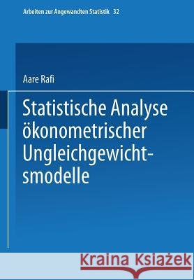 Statistische Analyse Ökonometrischer Ungleichgewichtsmodelle Rafi, Aare 9783790804256