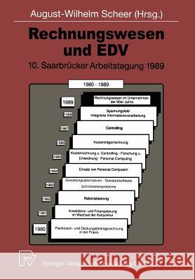 Saarbrücker Arbeitstagung 1989: Rechnungswesen Im Unternehmen Der 90er Jahre Scheer, August-Wilhelm 9783790804447 Springer